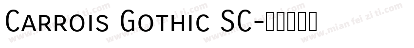 Carrois Gothic SC字体转换